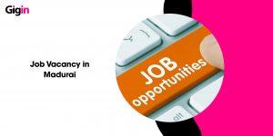 Job Vacancy in Madurai