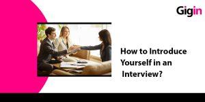 How to Introduce Yourself in an Interview