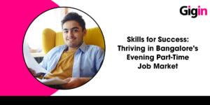 evening part-time jobs in bangalore