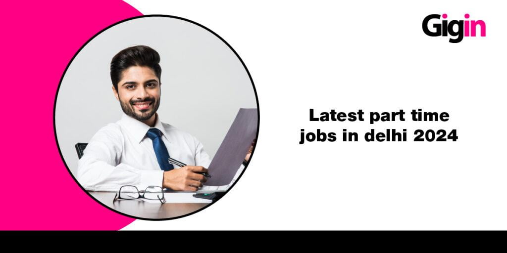 part-time jobs in delhi