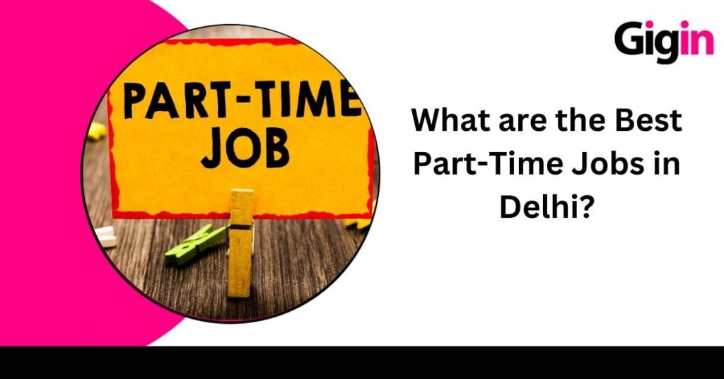 Part-time Jobs in Delhi