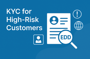 KYC for high risk customers